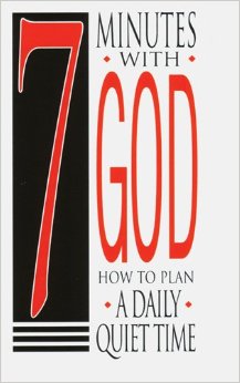 7 Minutes with God 7 minutes with God